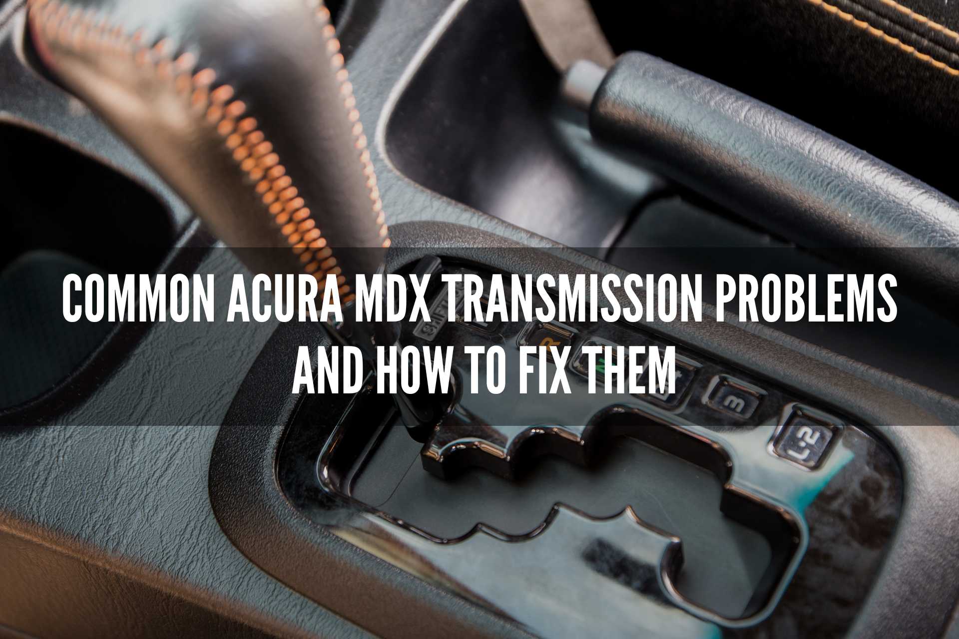acura mdx transmission problems
